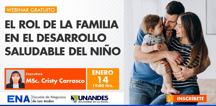 EL ROL DE LA FAMILIA EN EL DESARROLLO SALUDABLE DEL NIÑO | ENA Escuela ...