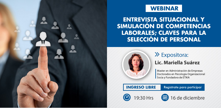 ENTREVISTA SITUACIONAL Y SIMULACIÓN DE COMPETENCIAS LABORALES: CLAVES PARA LA SELECCIÓN DE PERSONAL