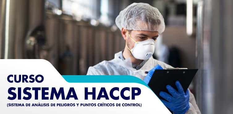 SISTEMA HACCP (SISTEMA DE ANÁLISIS DE PELIGROS Y PUNTOS CRÍTICOS DE CONTROL)